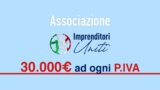 Imprenditori Uniti, servono 30.000 euro a partita IVA (video)