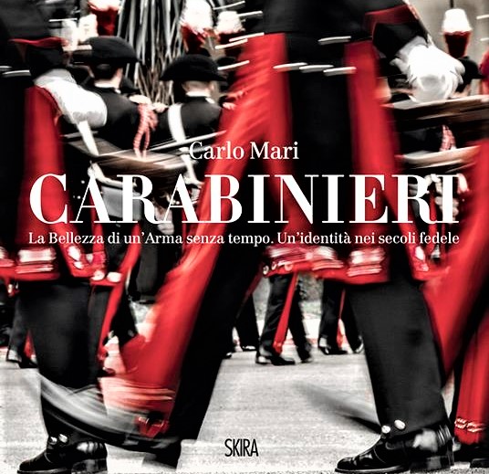 La bellezza di un’Arma senza tempo: esce un libro fotografico sui carabinieri