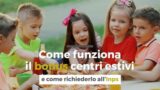 Bonus Inps centri estivi 2024: a chi spetta, requisiti e come funziona