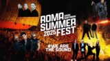 Roma Summer Fest 2025, chi ci sarà: artisti, programma completo, date e biglietti