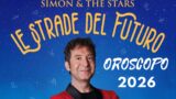Oroscopo 2026 Simon & The Stars: i segni fortunati in amore, lavoro e benessere