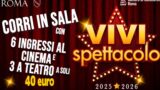 Cinema e teatro per tutti: a Roma arriva la nuova edizione di Vivi Spettacolo