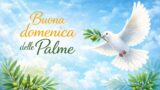 Domenica delle Palme 2026: le frasi e le immagini più belle da inviare ad amici e parenti su Whatsapp e Facebook