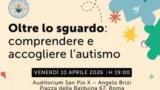 Autismo, a Roma un incontro per capire, accogliere e includere: il 10 aprile l’evento alla Balduina