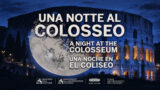 Il Colosseo riapre di notte, si torna nei sotterranei (dopo la morte di Andrea Moretti): tutte le informazioni